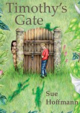 Timonty's Gate by Sue Hoffmann